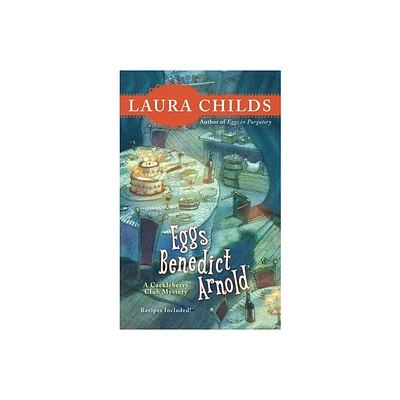 Eggs Benedict Arnold - (Cackleberry Club Mystery) by Laura Childs (Paperback)