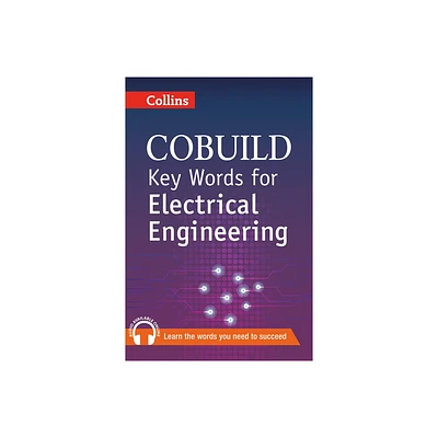 Key Words for Electrical Engineering - (Collins Cobuild) by Collins Uk (Paperback)