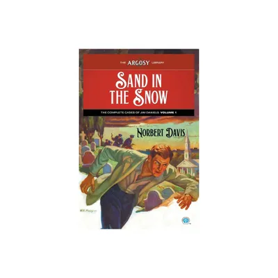 Sand in the Snow - (Argosy Library) by Norbert Davis (Paperback)