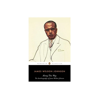 Along This Way - by James Weldon Johnson (Paperback)