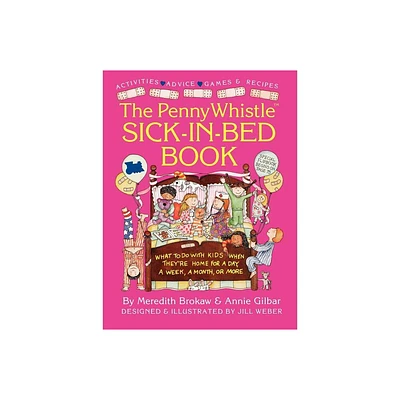 Penny Whistle Sick-In-Bed Book - by Meredith Brokaw & Annie Gilbar & Jill Weber (Paperback)