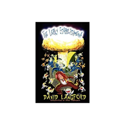 The Leaky Establishment - by David Langford (Paperback)