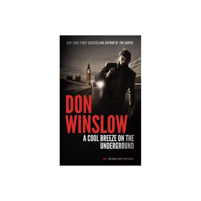 A Cool Breeze on the Underground - (Neal Carey Mysteries) by Don Winslow (Paperback)