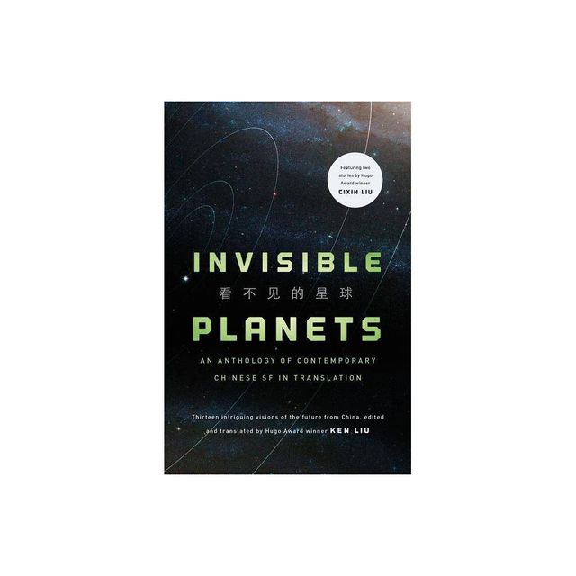 Invisible Planets - by Ken Liu (Paperback)