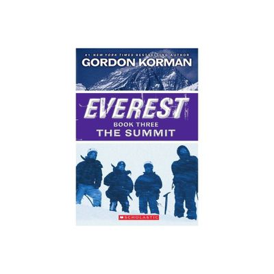 The Summit (Everest, Book 3) - by Gordon Korman (Paperback)