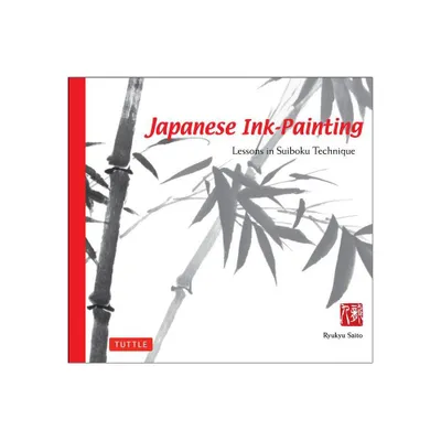 Japanese Ink Painting - by Ryukyu Saito (Paperback)