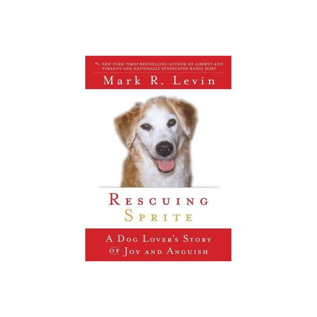 Rescuing Sprite - by Mark R Levin (Paperback)