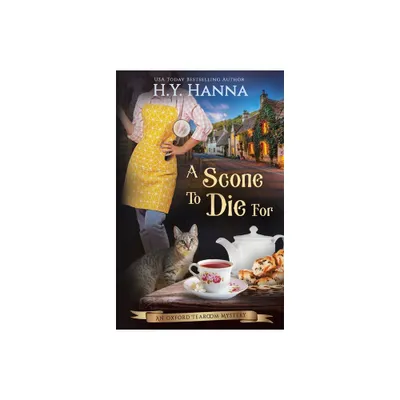 A Scone To Die For - (Oxford Tearoom Mysteries) by H y Hanna (Paperback)