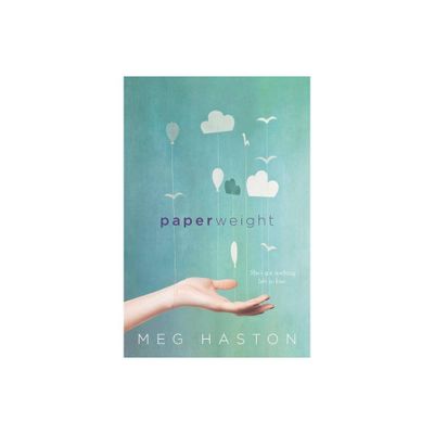 Paperweight - by Meg Haston (Paperback)