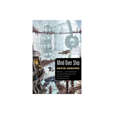 Mind Over Ship - (Counting Heads) by David Marusek (Paperback)