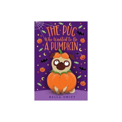 The Pug Who Wanted to Be a Pumpkin