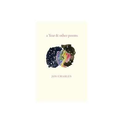 A Year & Other Poems - by Jos Charles (Paperback)