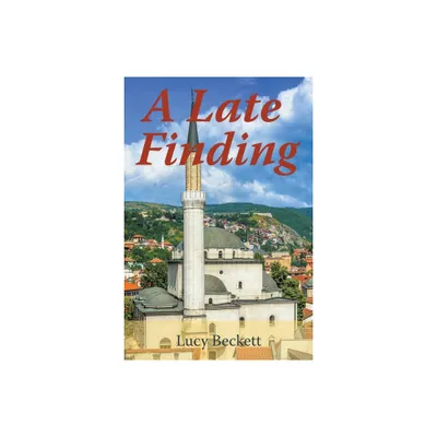 A Late Finding - by Lucy Beckett (Paperback)