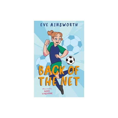 Back of the Net - by Eve Ainsworth (Paperback)