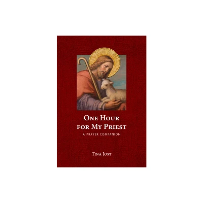 One Hour for My Priest - by Tina Jost (Paperback)