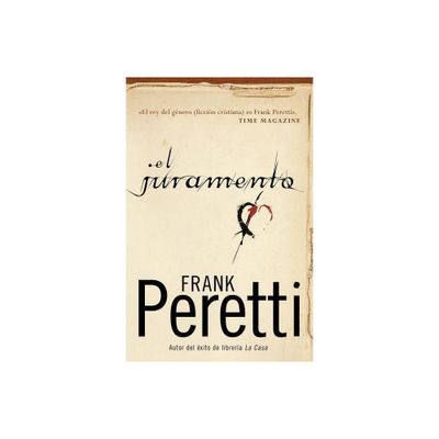 El Juramento - by Frank E Peretti (Paperback)