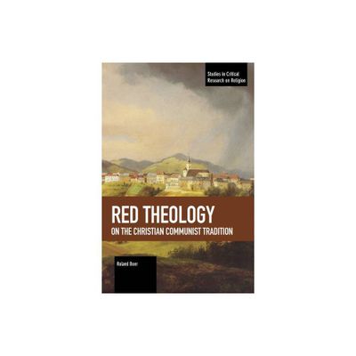 Red Theology - (Studies in Critical Research on Religion) by Roland Boer (Paperback)