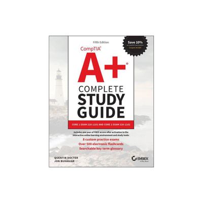 Comptia A+ Complete Study Guide - (Sybex Study Guide) 5th Edition by Quentin Docter & Jon Buhagiar (Paperback)