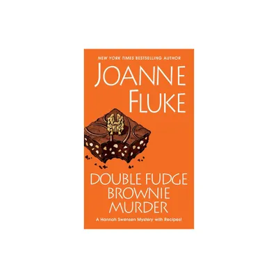 Double Fudge Brownie Murder - (Hannah Swensen Mystery) by Joanne Fluke (Paperback)