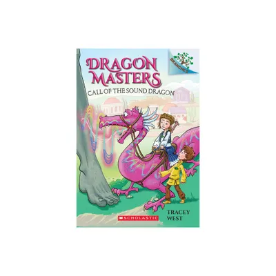 Call of the Sound Dragon: A Branches Book (Dragon Masters #16) - by Tracey West (Paperback)