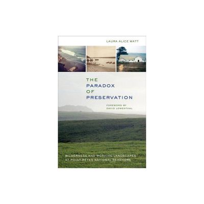 The Paradox of Preservation - by Laura Alice Watt (Paperback)