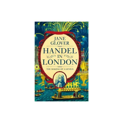 Handel in London - by Jane Glover (Paperback)