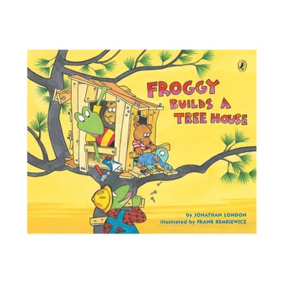 Froggy Builds a Tree House - by Jonathan London (Paperback)