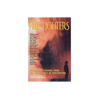 Fire Fighters - (Adrenaline) by Clint Willis (Paperback)