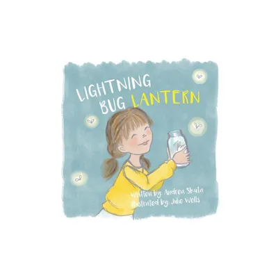 Lightning Bug Lantern - by Andrea Skuta (Paperback)