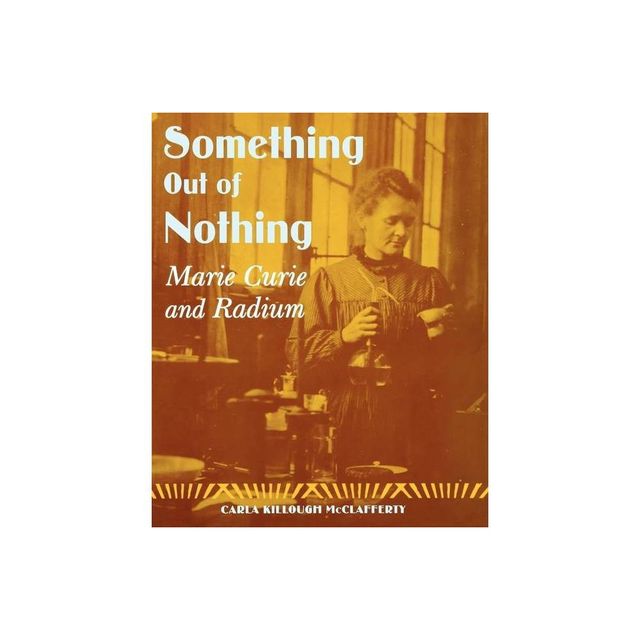 Something Out of Nothing - by Carla Killough McClafferty (Paperback)