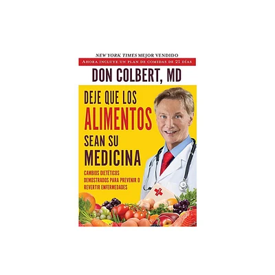 Deje Que Los Alimentos Sean Su Medicina - by Don Colbert (Paperback)