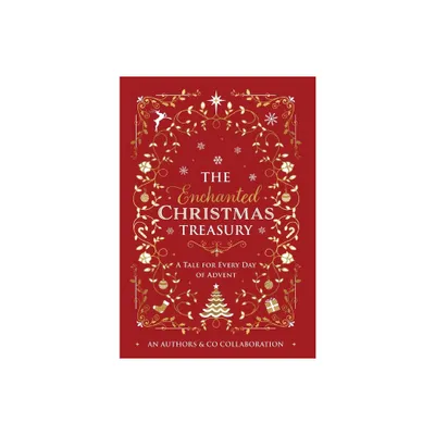 The Enchanted Christmas Treasury - (Hardcover)