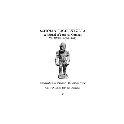 Scholia Pugilltria - by Castor Dioscurus & Pollux Dioscurus (Paperback)