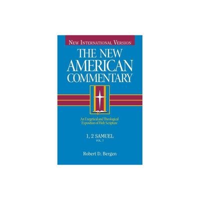 1, 2 Samuel - (New American Commentary) by Robert D Bergen (Hardcover)