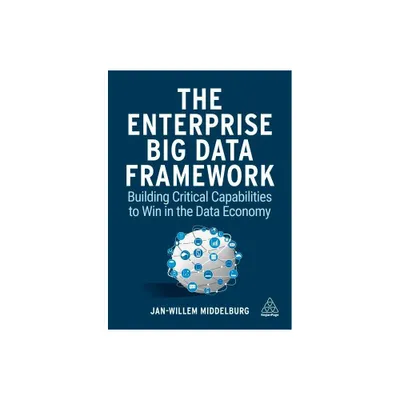 The Enterprise Big Data Framework - by Jan-Willem Middelburg (Paperback)