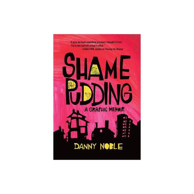 Shame Pudding - by Danny Noble (Paperback)