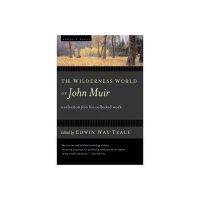 The Wilderness World of John Muir - (Paperback)