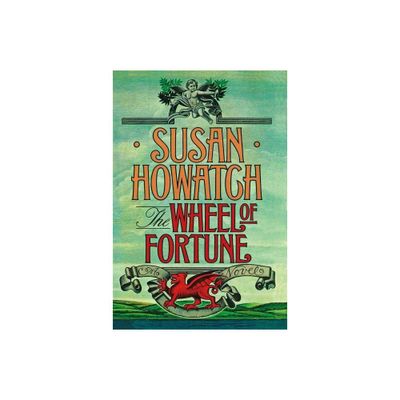 Wheel of Fortune - by Susan Howatch (Paperback)