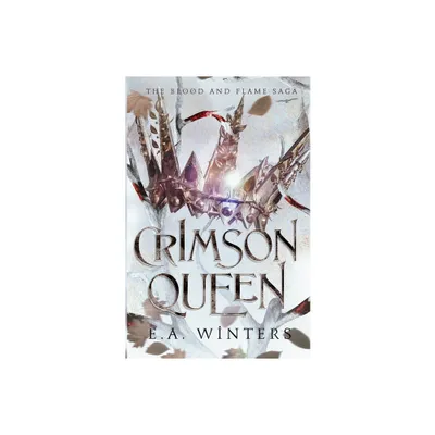 Crimson Queen - by E a Winters (Paperback)