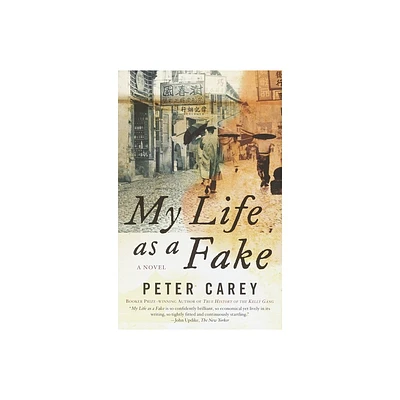 My Life as a Fake - (Vintage International) by Peter Carey (Paperback)