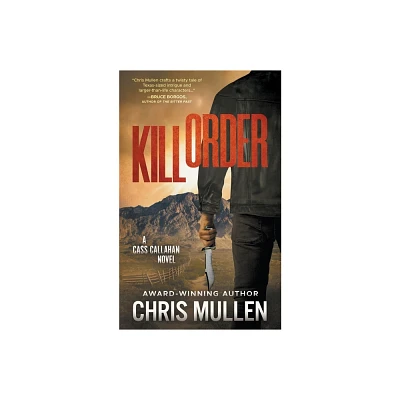 Kill Order - (Cass Callahan) by Chris Mullen (Paperback)