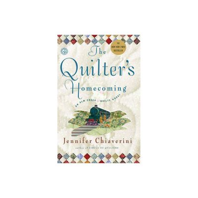 The Quilters Homecoming - (ELM Creek Quilts) by Jennifer Chiaverini (Paperback)