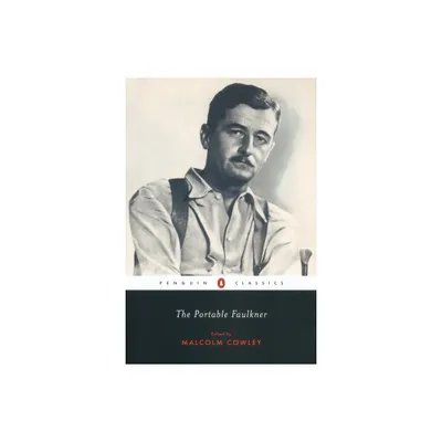 The Portable Faulkner - (Penguin Classics) by William Faulkner (Paperback)