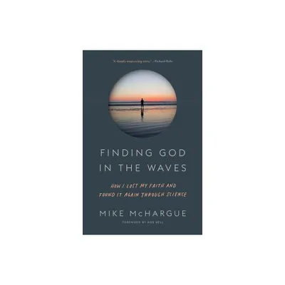 Finding God in the Waves - by Mike McHargue (Paperback)