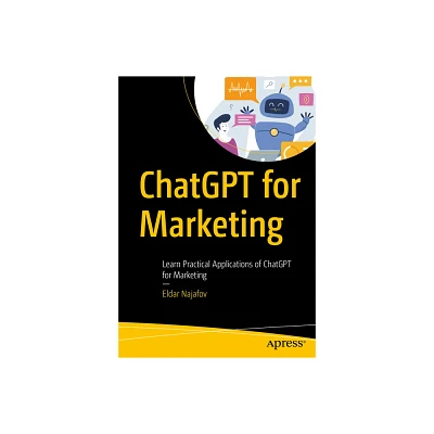 ChatGPT for Marketing - by Eldar Najafov (Paperback)