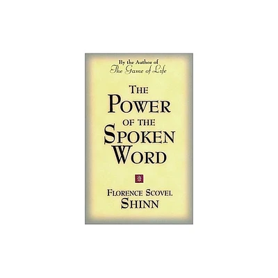 The Power of the Spoken Word - 52nd Edition by Florence Scovel Shinn (Paperback)