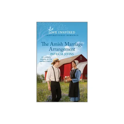 The Amish Marriage Arrangement - (Amish Country Matches) by Patricia Johns (Paperback)