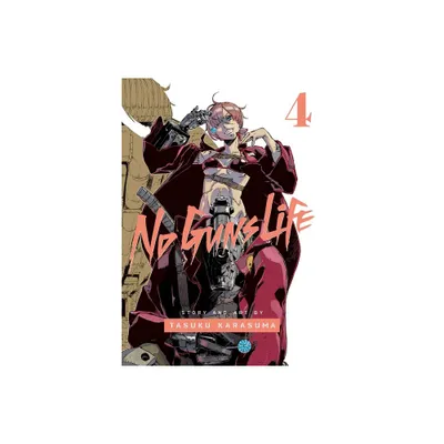 No Guns Life, Vol. 4 - by Tasuku Karasuma (Paperback)