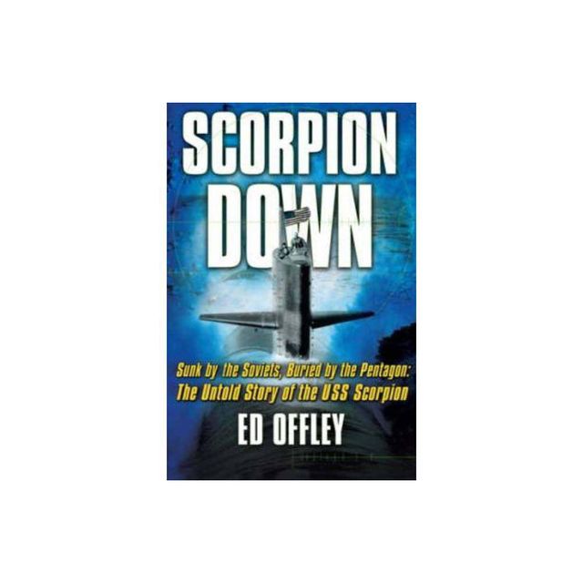 Scorpion Down - by Ed Offley (Paperback)