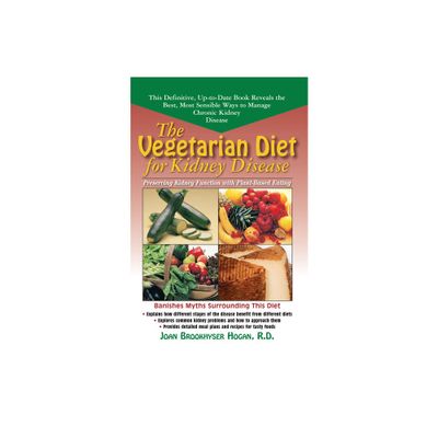 The Vegetarian Diet for Kidney Disease - by Joan Brookhyser Hogan (Paperback)